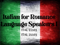 Italian for Romance Languages Speakers Offered in Fall 2024; Enroll Today