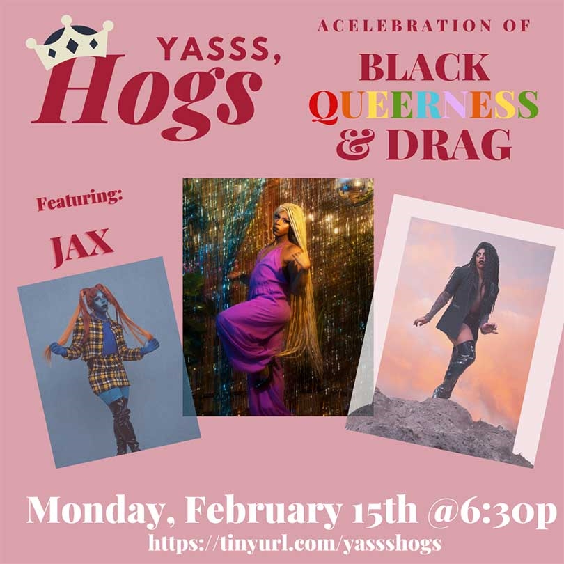'Yass, Hogs' to Celebrate Black Queerness and Drag 