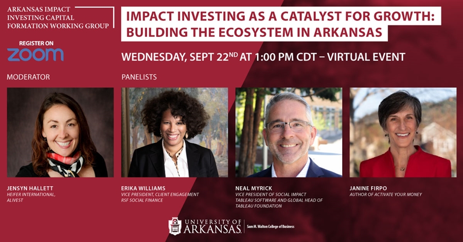 Panel Discussion: Impact Investing as a Catalyst for Growth: Building the Ecosystem in Arkansas