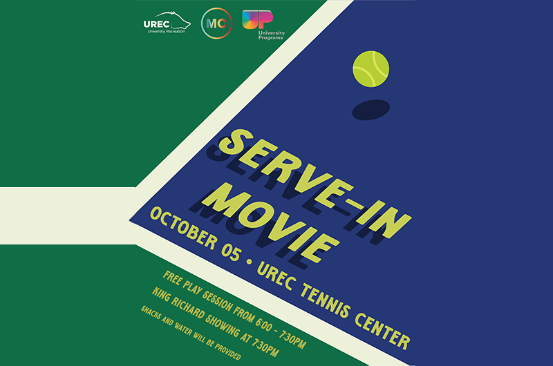 Come play tennis and watch the drama "King Richard" at 6 p.m. Wednesday, Oct. 5, at the UREC Tennis Center.
