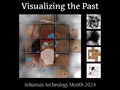 The 2024 Arkansas Archeology Month poster, "Visualizing the Past"