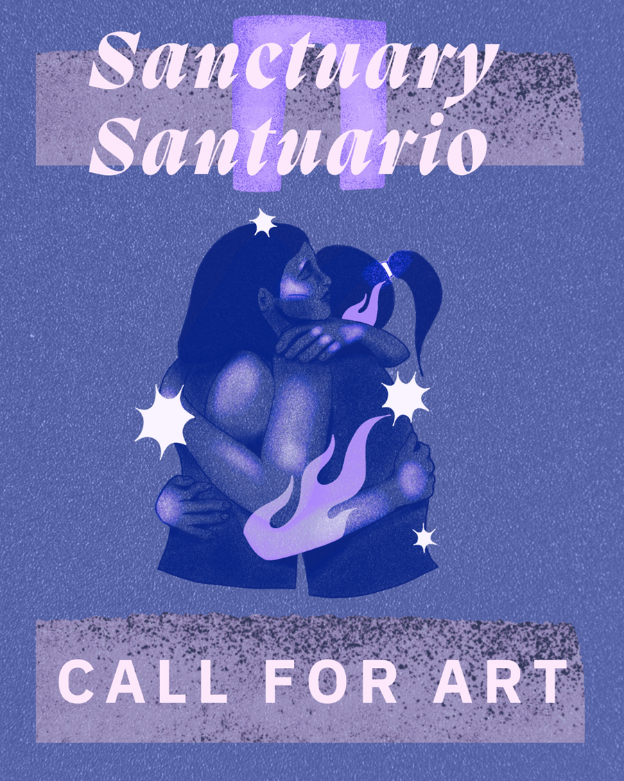 Sanctuary/Santuario Call for Art, closing August 23